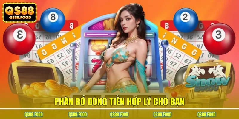 Phân bổ dòng tiền hợp lý cho bạn