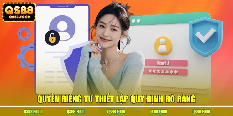 Quyền riêng tư thiết lập quy định rõ ràng
